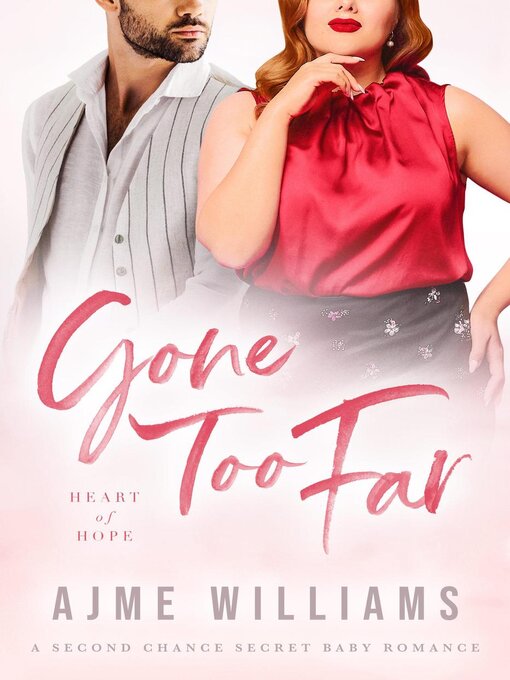 Title details for Gone Too Far by Ajme Williams - Available